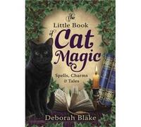 The Little Book of Cat Magic by Deborah Blake Deborah Blake (Auteur)