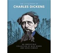 The Little Book of Charles Dickens by Orange Hippo Orange Hippo (Auteur)