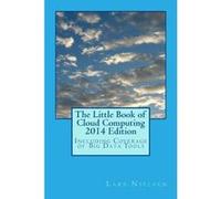 The Little Book of Cloud Computing, 2014 Edition | Lars Nielsen Lars Nielsen (Auteur)