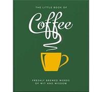 The Little Book of Coffee: No filter