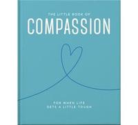 The Little Book of Compassion by Orange Hippo Orange Hippo (Auteur)