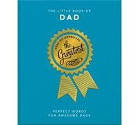 The Little Book of Dad by Orange Hippo Orange Hippo! (Auteur)