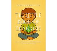 The Little Book of Diakrisis: Gentle Truths and Discernment for Young Minds