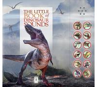 The Little Book of Dinosaur Sounds: Interactive sound book for children who love dinosaur roars: Part of the Little Book of Sounds Series for Children Aged 3 to 8 Years