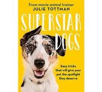 The Little Book of Dog Tricks: Easy tricks that will give your pet the spotlight they deserve - [Version Originale] Inconnu (Auteur)