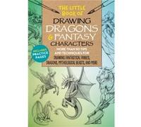 The Little Book of Drawing Dragons Fantasy Characters by Meredith Dillman Unknown (Auteur)