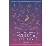The Little Book of Fortune Telling An Introduction to the Art of Divination - Elsie Wild - Summersdale - ebook (ePub) - Livre
