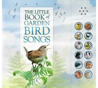 The Little Book of Garden Bird Songs