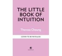 The Little Book Of Intuition