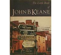 The Little Book Of John B. Keane
