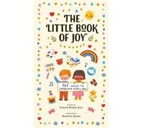The Little Book of Joy : 365 Ways to Celebrate Every Day Joanne Ruelos Diaz , Illustrated by Anneliesdraws (Auteur)
