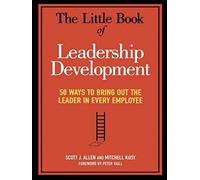 The Little Book Of Leadership Development