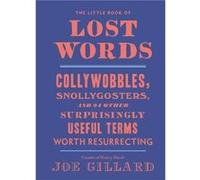 The Little Book of Lost Words by Joe Gillard Hardcover Book Unknown (Auteur)