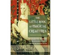 The Little Book of Magical Creatures by Barbara Stacy Barbara Stacy, Elizabeth Pepper (Auteur)