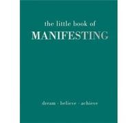The Little Book of Manifesting by Joanna Gray Joanna Gray (Auteur)