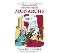 The Little Book of Monarchs: English History with a Smile on Its Face