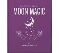 The Little Book of Moon Magic - Oh - OH - ebook (ePub) - Livre