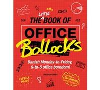 The Little Book of Office Bollocks by Malcolm Croft Inconnu (Auteur)