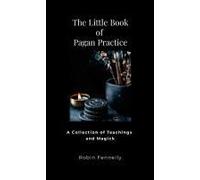 The Little Book Of Pagan Practice