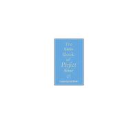 The Little Book Of Perfect Sense