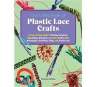 The Little Book of Plastic Lace Crafts by Yonatan Setbon Yonatan Setbon (Auteur)