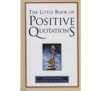The Little Book of Positive Quotations Steve Deger (Auteur)