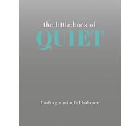 The Little Book of Quiet