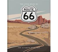 The Little Book of Route 66 : The Ultimate Road Trip : 1, Ora