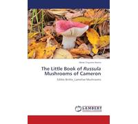The Little Book of Russula Mushrooms of Cameron