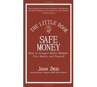 The Little Book Of Safe Money