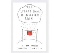 The Little Book of Scottish Rain by Ron Butlin Inconnu (Auteur)