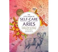 Little Book Of Self-Care For Aries - [Livre en VO] Unknown (Auteur)