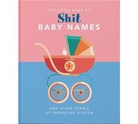 The Little Book of Shit Baby Names by Orange Hippo Orange Hippo (Auteur)