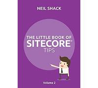 The Little Book Of Sitecore(R) Tips