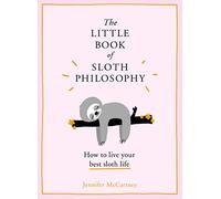 Jennifer McCartney – The Little Book of Sloth Philosophy – Relié