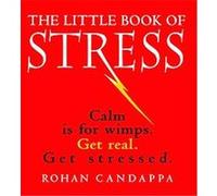 The Little Book of Stress Rohan Candappa (Auteur)
