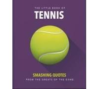 The Little Book Of Tennis