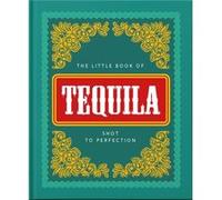 The Little Book of Tequila by Orange Hippo Orange Hippo (Auteur)