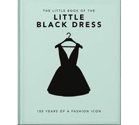 The Little Book Of The Little Black Dress