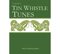 The Little Book of Tin Whistle Tunes