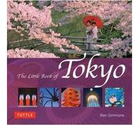 The Little Book of Tokyo by Ben Simmons Ben Simmons (Auteur)