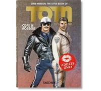 The Little Book of Tom. Cops & Robbers Tom Of Finland (Illustration), Diana Hanson (Edité par)