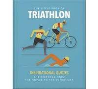 The Little Book of Triathlon by Orange Hippo Orange Hippo (Auteur)