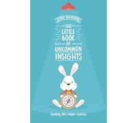 The Little Book of Uncommon Insights