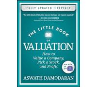 The Little Book of Valuation: How to Value a Company, Pick a Stock, and Profit