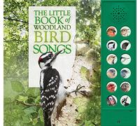 The Little Book of Woodland Bird Songs