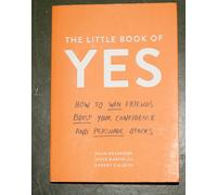The Little Book Of Yes!