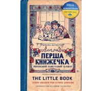The Little Book: Story Reader for a Free Ukraine: Special Humanitarian Edition