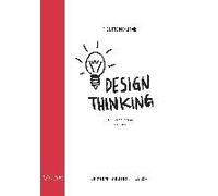 The Little Booklet On Design Thinking