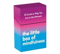 The Little Box of Mindfulness: 52 Cards to Help You Live in the Moment